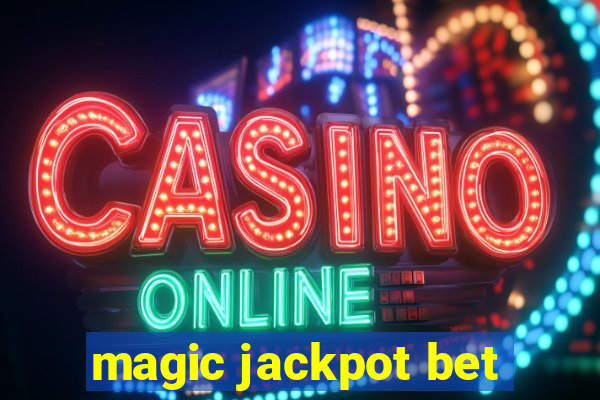 magic jackpot bet